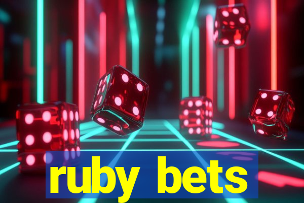 ruby bets